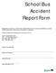 School Bus Accident Report Form