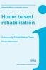 Home based rehabilitation