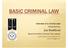 BASIC CRIMINAL LAW. Joe Bodiford. Overview of a criminal case Presented by: Board Certified Criminal Trial Lawyer
