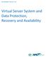 SOLUTION BRIEF: CA ARCserve R16. Virtual Server System and Data Protection, Recovery and Availability