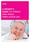 A PATIENT S GUIDE TO STROKE AND ATRIAL FIBRILLATION (AF)