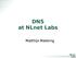 DNS at NLnet Labs. Matthijs Mekking
