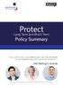 Protect. Policy Summary. Long Term and Short Term. ...the feeling s mutual