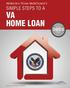 Moreir a Team Mortgage s SIMPLE STEPS TO A VA HOME LOAN. Written by: Alvaro R. Moreira