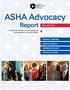 ASHA Advocacy Report. 2014 2015 Issue. An update on the Association s legislative and regulatory advocacy efforts. Federal Lobbying.