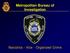 Metropolitan Bureau of Investigation. Narcotics - Vice - Organized Crime