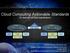 Cloud Computing Actionable Standards An Overview of Cloud Specifications