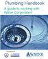 Plumbing Handbook. A guide to working with Water Corporation. As endorsed by