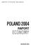 POLAND 2004. REPORT ECONOMY MINISTRY OF ECONOMY AND LABOUR POLAND 2004 RAPORT ECONOMY