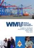 The World Maritime University aspires to be the world s leading maritime university for postgraduate education and research