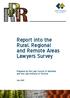 Report into the Rural, Regional and Remote Areas Lawyers Survey. Prepared by the Law Council of Australia and the Law Institute of Victoria