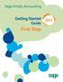 Sage Simply Accounting. Getting Started Guide 2012. First Step