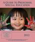A GUIDE TO PRESCHOOL SPECIAL EDUCATION