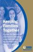 Keeping Families Together. A guide for families to understand intensive treatment options for children with mental illnesses