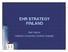 EHR STRATEGY FINLAND. Kari Harno Helsinki University Central Hospital