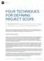 FOUR TECHNIQUES FOR DEFINING PROJECT SCOPE