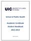 School of Public Health. Academic Certificate Student Handbook 2012-2013