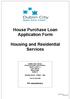 House Purchase Loan Application Form. Housing and Residential Services