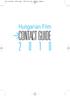 md contact 2010.qxd 2010.05.10 15:28 Page 1 Hungarian Film CONTACT GUIDE