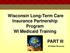 Wisconsin Long-Term Care Insurance Partnership Program WI Medicaid Training PART III. WI Estate Recovery