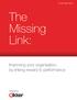 For the Public Sector. The Missing Link: Improving your organisation, by linking reward to performance. Presented by: