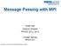 Message Passing with MPI
