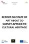 REPORT ON STATE OF ART ABOUT 3D SURVEY APPLIED TO CULTURAL HERITAGE