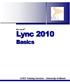 Lync 2010. Basics. CITES Training Services University of Illinois. Microsoft