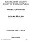 Tuscarawas County Court of Common Pleas Probate Division Local Rules Effective June 13, 2014 Table of Contents 5.1