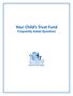 Your Child s Trust Fund Frequently Asked Questions