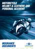 MOTORCYCLE HELMET & LEATHERS AND PERSONAL ACCIDENT INSURANCE DOCUMENTS