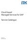 Cloud-based Managed Services for SAP. Service Catalogue