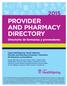 PROVIDER AND PHARMACY DIRECTORY