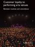 Customer loyalty to performing arts venues