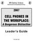 CELL PHONES IN THE WORKPLACE: A Dangerous Distraction