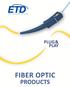 ETD Fiber Optic Products