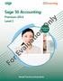 Sage 50 Accounting. Premium 2014 Level 1. Courseware 1615-1. For Evaluation Only. MasterTrak Accounting Series