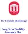 The University of Mississippi. Long Term Disability Insurance Plan
