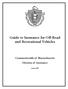 Guide to Insurance for Off-Road and Recreational Vehicles. Commonwealth of Massachusetts Division of Insurance