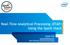 Real-Time Analytical Processing (RTAP) Using the Spark Stack. Jason Dai jason.dai@intel.com Intel Software and Services Group