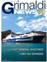 NEWS 60. Fleet renewal investment Med mos expanded QUARTERLY PUBLICATION OF THE GRIMALDI GROUP