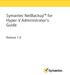 Symantec NetBackup for Hyper-V Administrator's Guide. Release 7.6