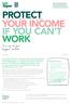 PROTECT YOUR INCOME IF YOU CAN T WORK