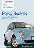 Policy Booklet. Inside you ll find full details of your car insurance. tescobank.com