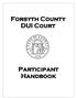 Forsyth County DUI Court. Participant Handbook
