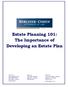 Estate Planning 101: The Importance of Developing an Estate Plan