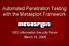 Automated Penetration Testing with the Metasploit Framework. NEO Information Security Forum March 19, 2008