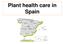 Plant health care in Spain