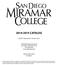 2014-2015 catalog. Fall 2014, Spring 2015, Summer 2015. 10440 Black Mountain Road San Diego, California 92126 619-388-7800 www.sdmiramar.