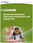 Elementary Education: Curriculum, Instruction, and Assessment
